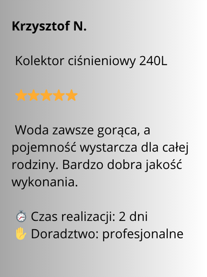 kolektor ciśnieniowy 240l opinia klienta o pojemności i jakości