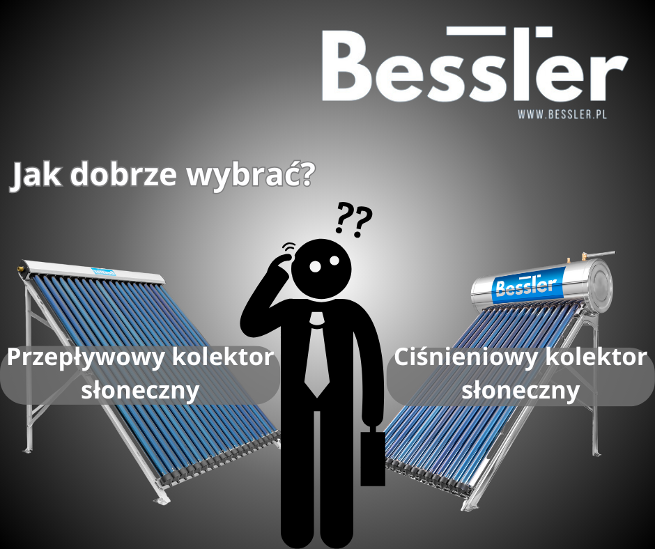 Różnica między ciśnieniowym kolektorem słonecznym a ciśnieniowym kolektorem przepływowym